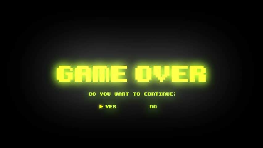 GAME OVER DO YOU WANT TO CONTINUE / GAME OVER CONTINUE ARCADE / GAME